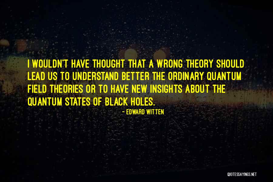 M Theory Witten Quotes By Edward Witten M Theory Witten Quotes By Edward Witten