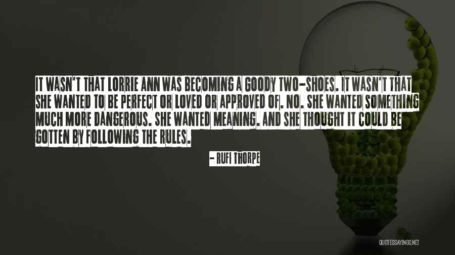 M Thorpe Quotes By Rufi Thorpe M Thorpe Quotes By Rufi Thorpe