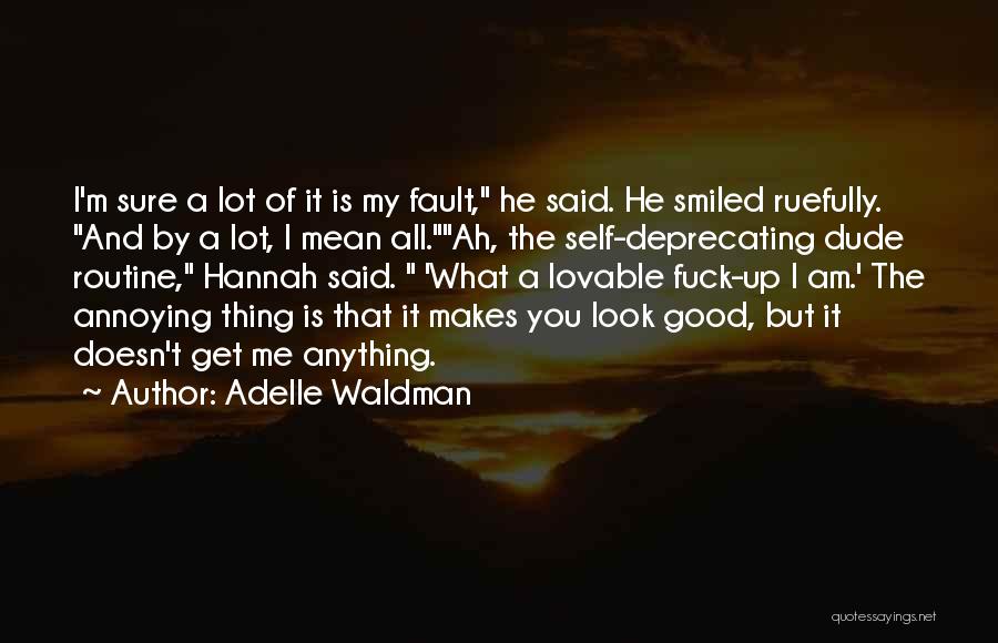 M. Waldman Quotes By Adelle Waldman