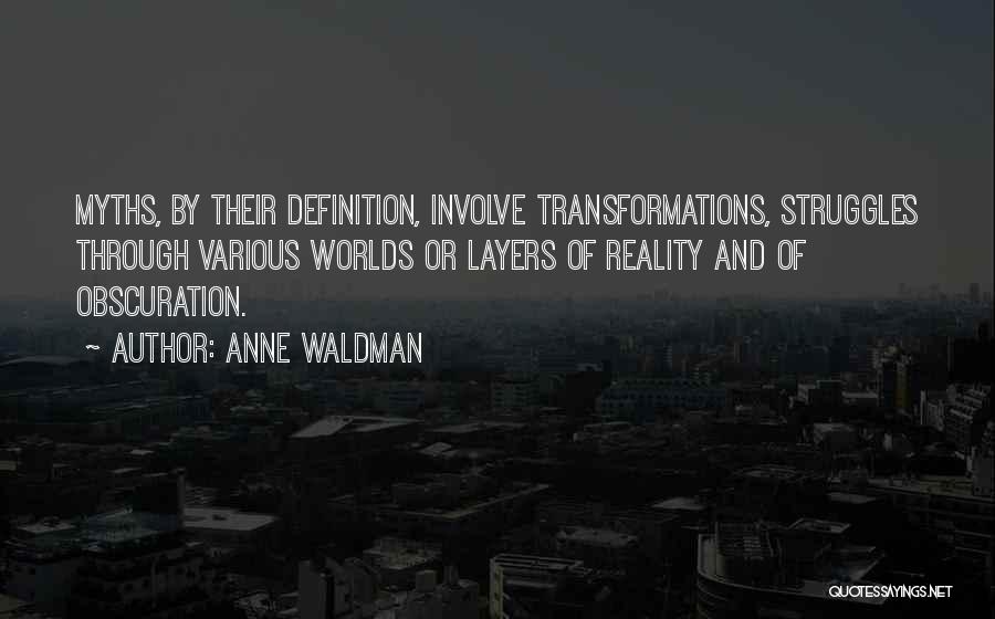 M. Waldman Quotes By Anne Waldman