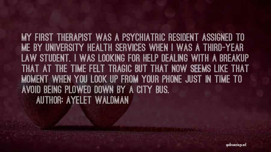 M. Waldman Quotes By Ayelet Waldman