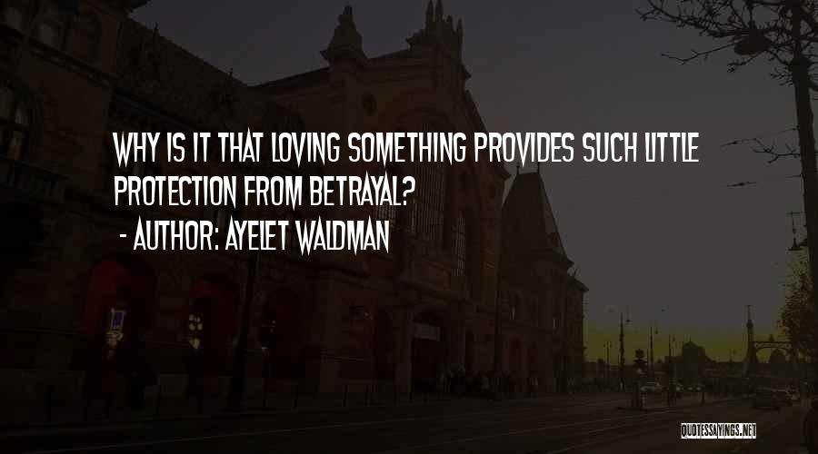 M. Waldman Quotes By Ayelet Waldman