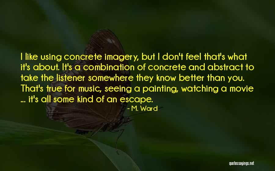 M. Ward Quotes 232613