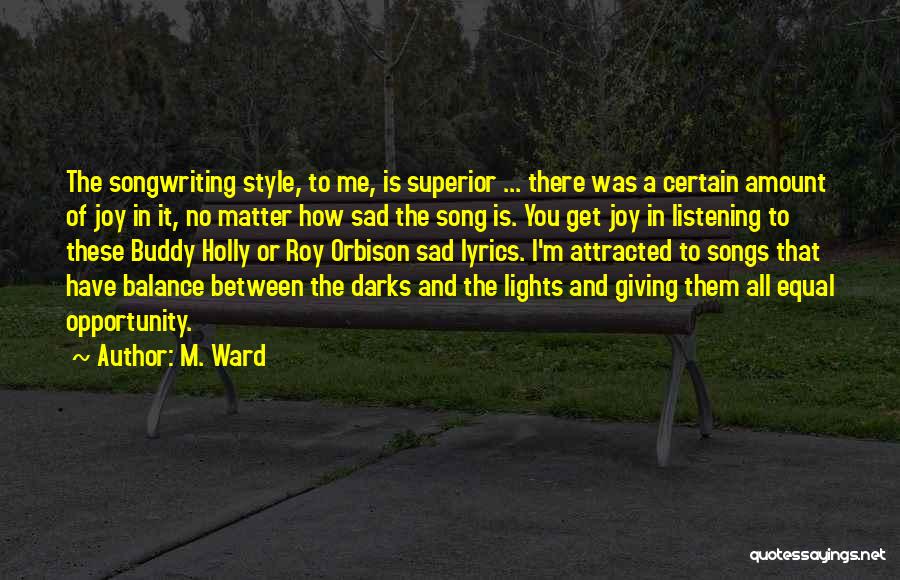 M. Ward Quotes 755259