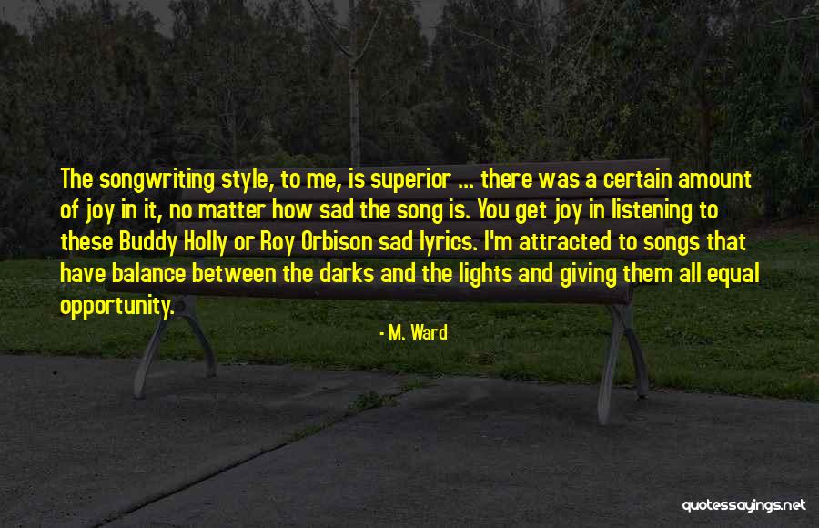 M. Ward Quotes 755259