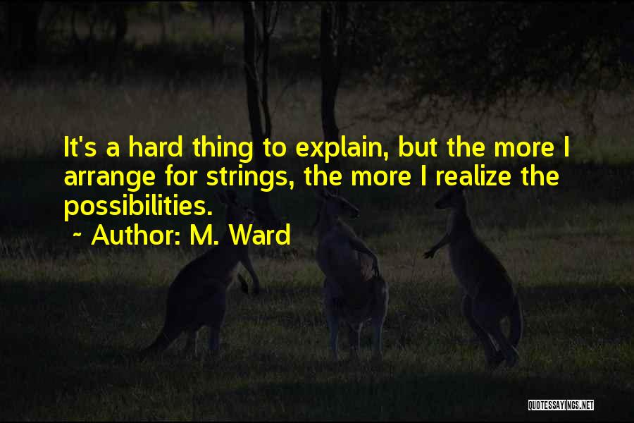 M. Ward Quotes 880947