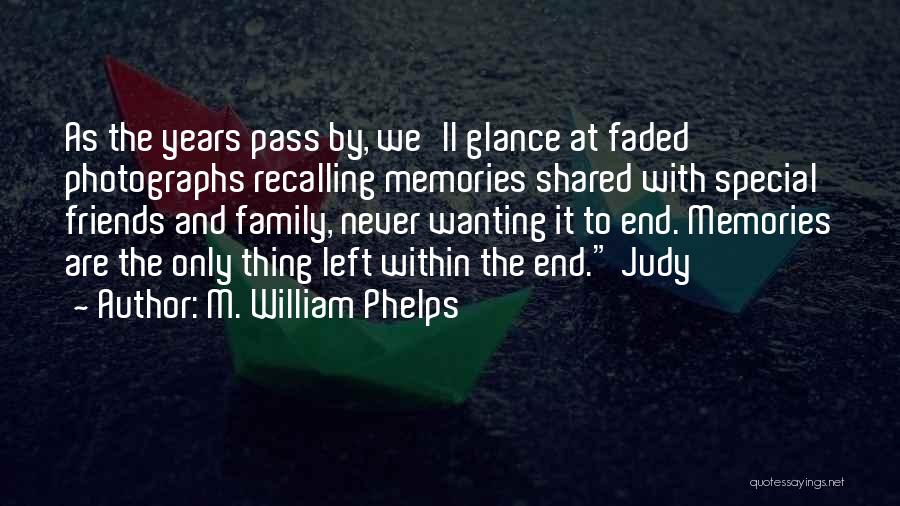 M. William Phelps Quotes 1900127