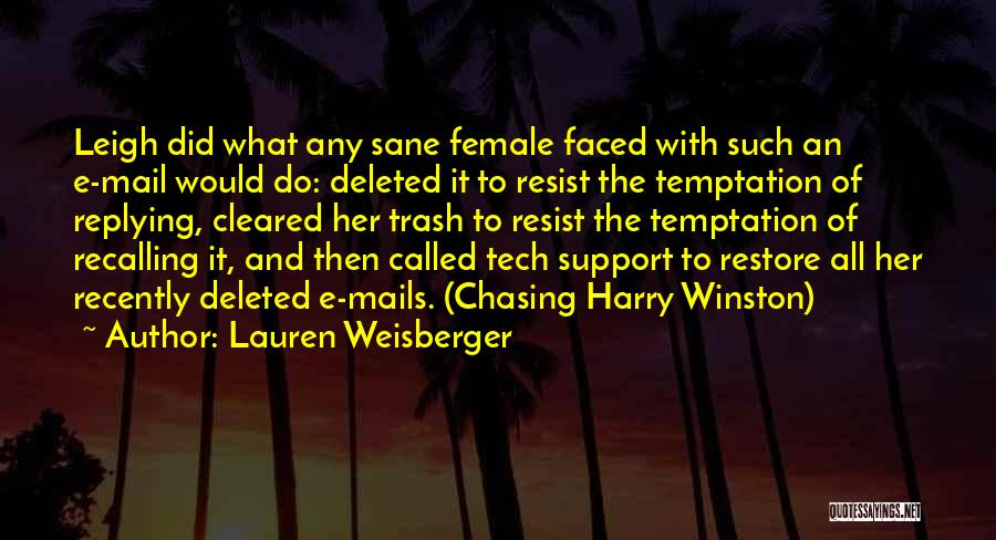 M X C Tech Quotes By Lauren Weisberger