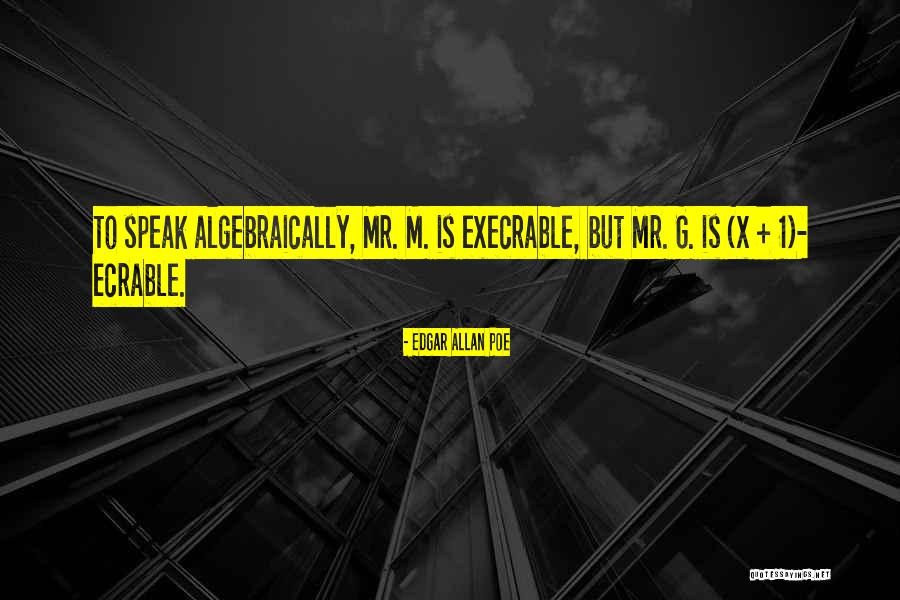 M X G Quotes By Edgar Allan Poe M X G Quotes By Edgar Allan Poe