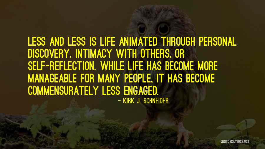 M X G Quotes By Kirk J. Schneider M X G Quotes By Kirk J. Schneider