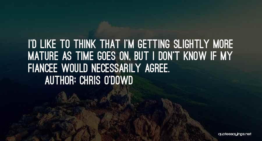 M.y.o.d Quotes By Chris O'Dowd