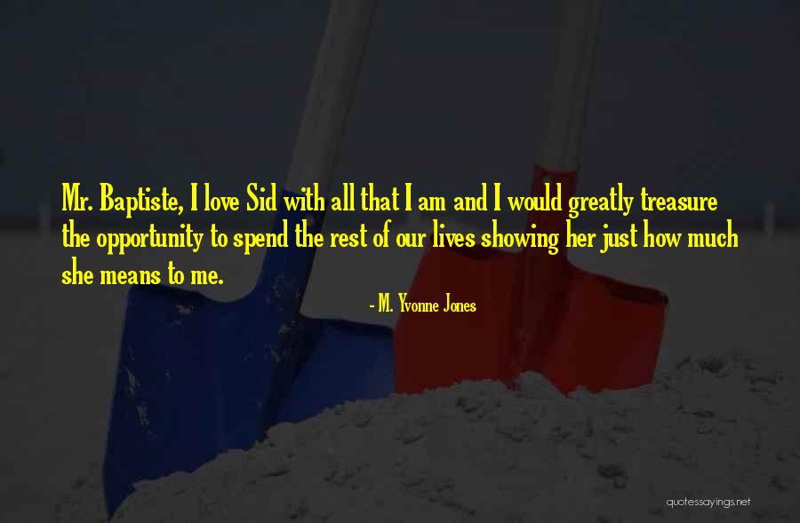 M. Yvonne Jones Quotes 620691 M. Yvonne Jones Quotes 620691