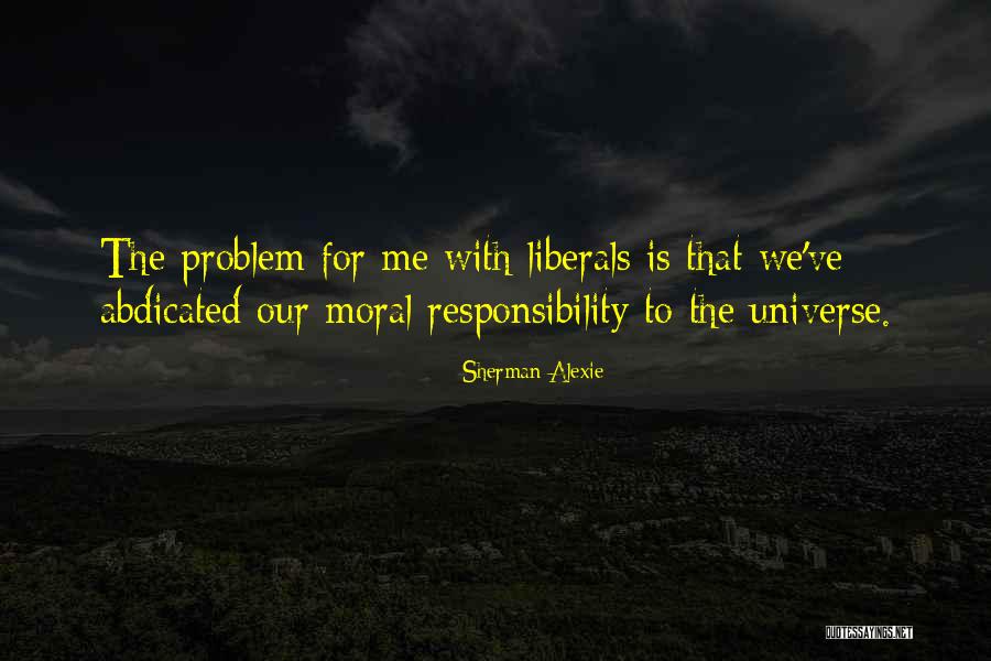 M107 Barrett Quotes By Sherman Alexie M107 Barrett Quotes By Sherman Alexie