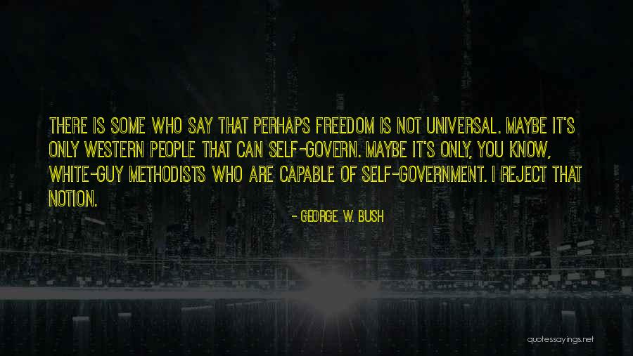 M109 Quotes By George W. Bush M109 Quotes By George W. Bush
