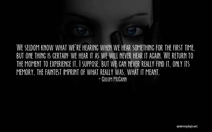 M40a1 Quotes By Colum McCann M40a1 Quotes By Colum McCann