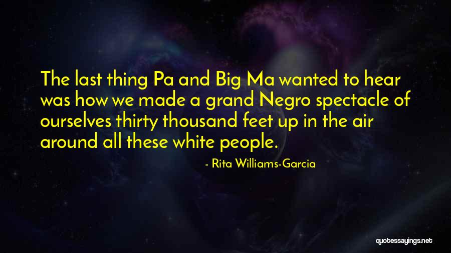 Ma And Pa Quotes By Rita Williams-Garcia Ma And Pa Quotes By Rita Williams-Garcia