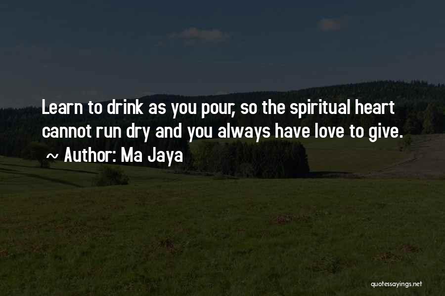 Ma Jaya Quotes 1391811