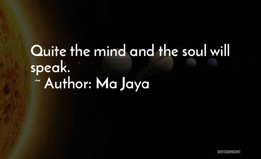Ma Jaya Quotes 614105