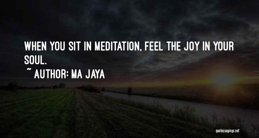 Ma Jaya Quotes 843303