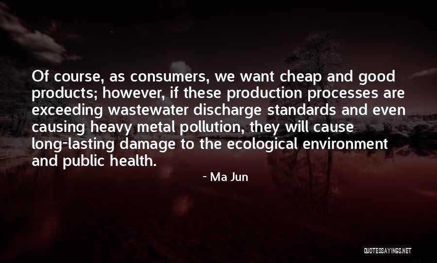 Ma Jun Quotes 900228 Ma Jun Quotes 900228