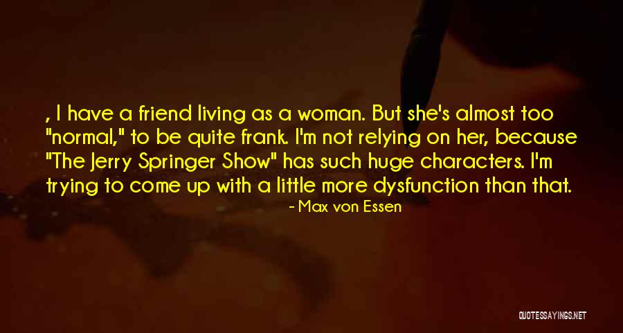 Ma Losigkeit Quotes By Max Von Essen Ma Losigkeit Quotes By Max Von Essen