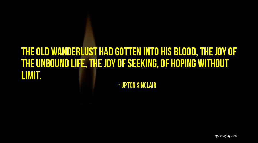 Ma Losigkeit Quotes By Upton Sinclair