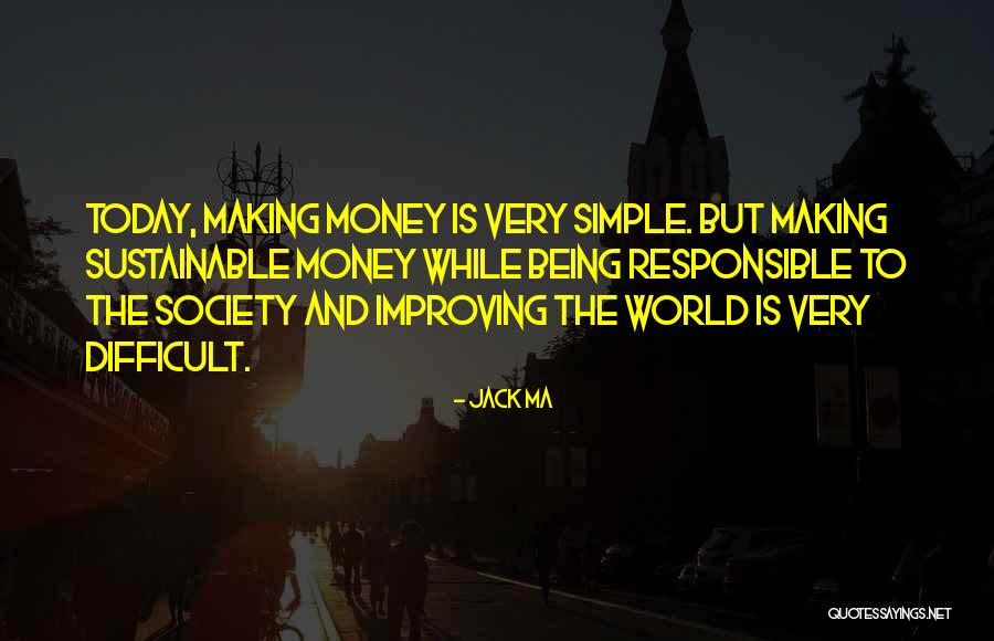 Ma Money Quotes By Jack Ma Ma Money Quotes By Jack Ma