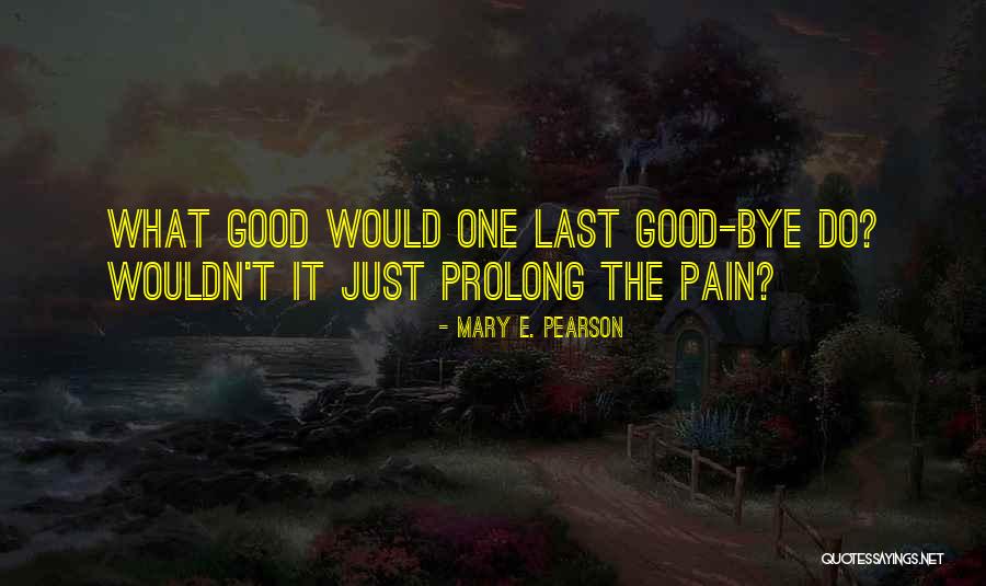 Ma Money Quotes By Mary E. Pearson Ma Money Quotes By Mary E. Pearson