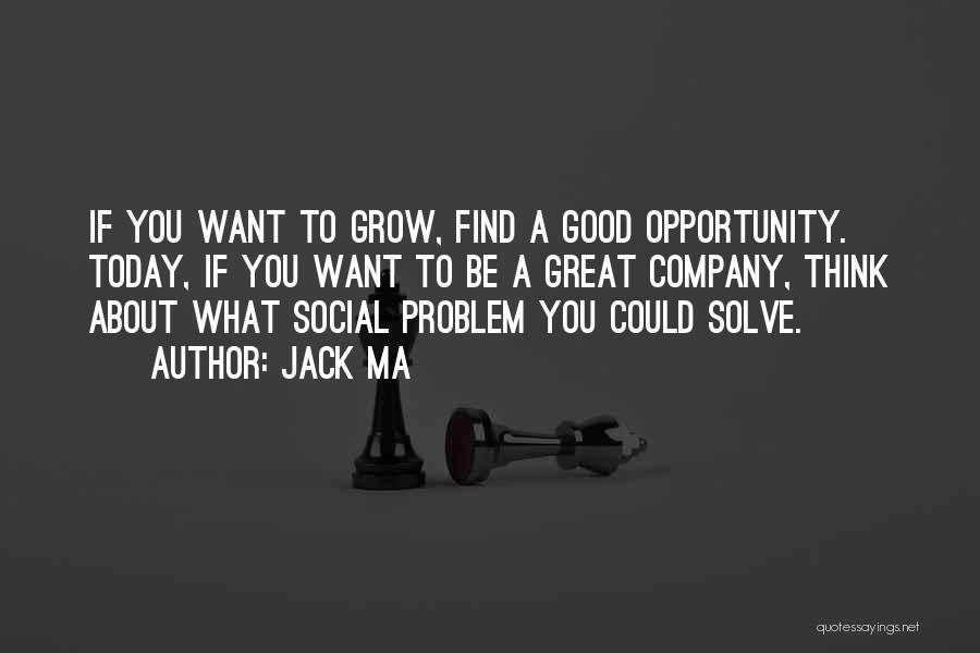 Ma Quotes By Jack Ma