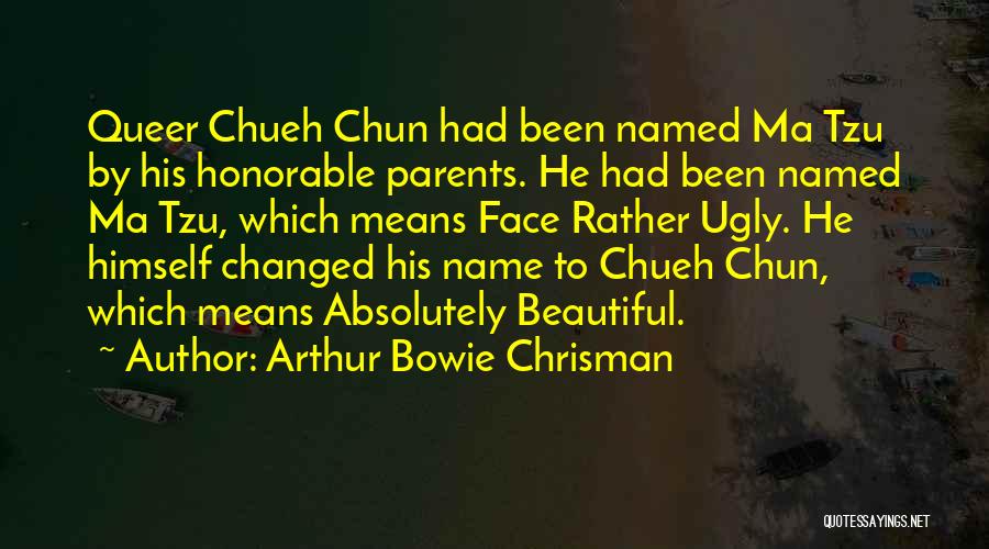 Ma Tzu Quotes By Arthur Bowie Chrisman