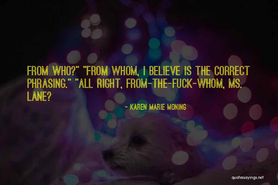 Ma Uranic Grad Quotes By Karen Marie Moning Ma Uranic Grad Quotes By Karen Marie Moning