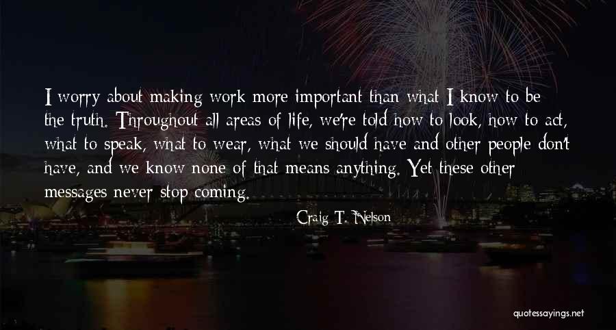 Ma Wenn Quotes By Craig T. Nelson Ma Wenn Quotes By Craig T. Nelson