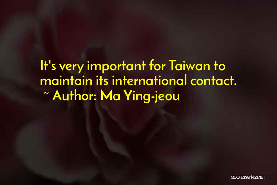 Ma Ying-jeou Quotes 1595357