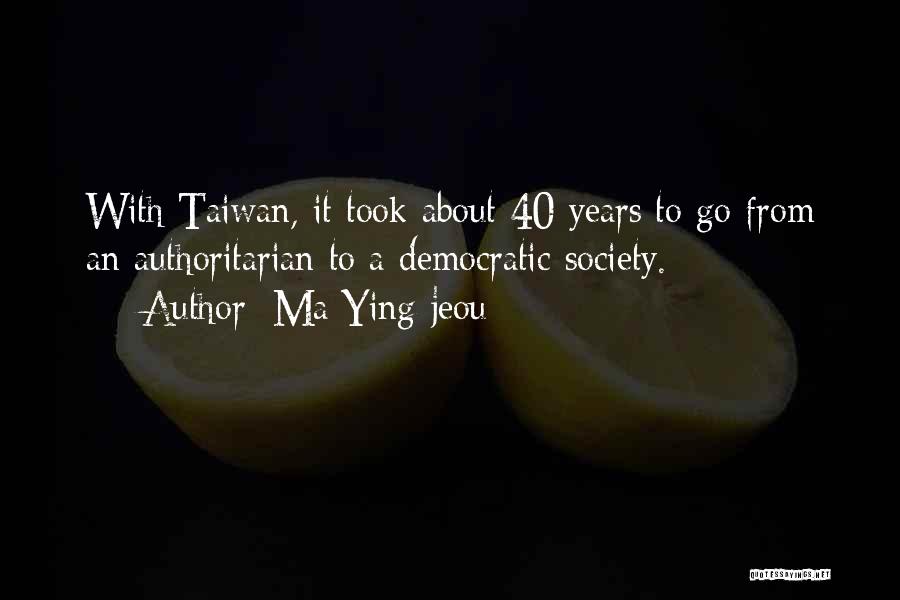 Ma Ying-jeou Quotes 483440