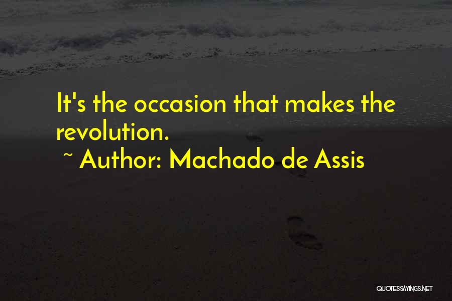 Maa Kali Quotes By Machado De Assis