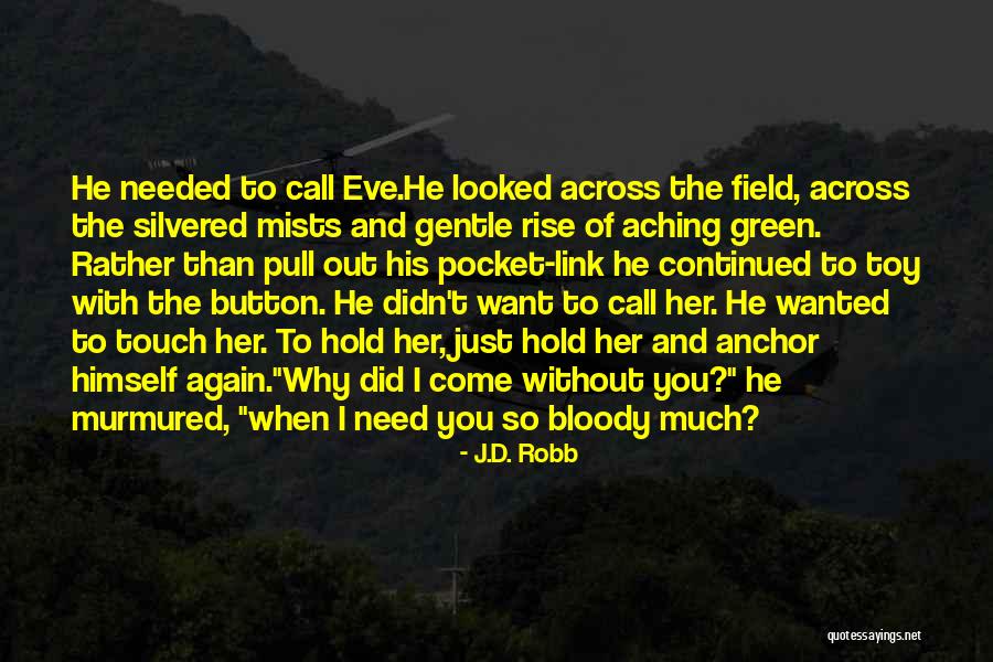 Maaa Quotes By J.D. Robb Maaa Quotes By J.D. Robb