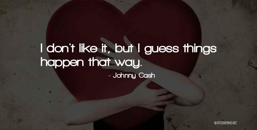 Maaf Aku Mencintaimu Quotes By Johnny Cash