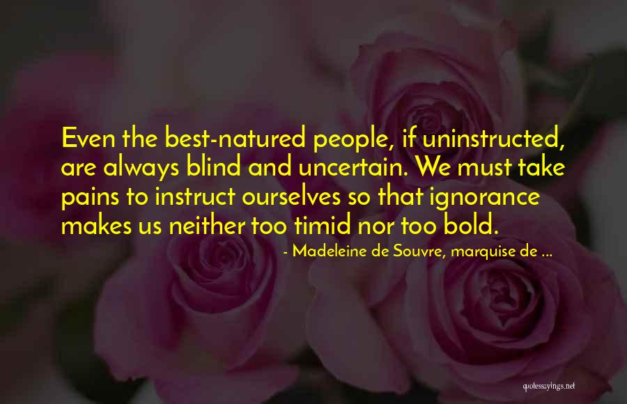 Maahan Imeytt M Quotes By Madeleine De Souvre, Marquise De ... Maahan Imeytt M Quotes By Madeleine De Souvre, Marquise De ...