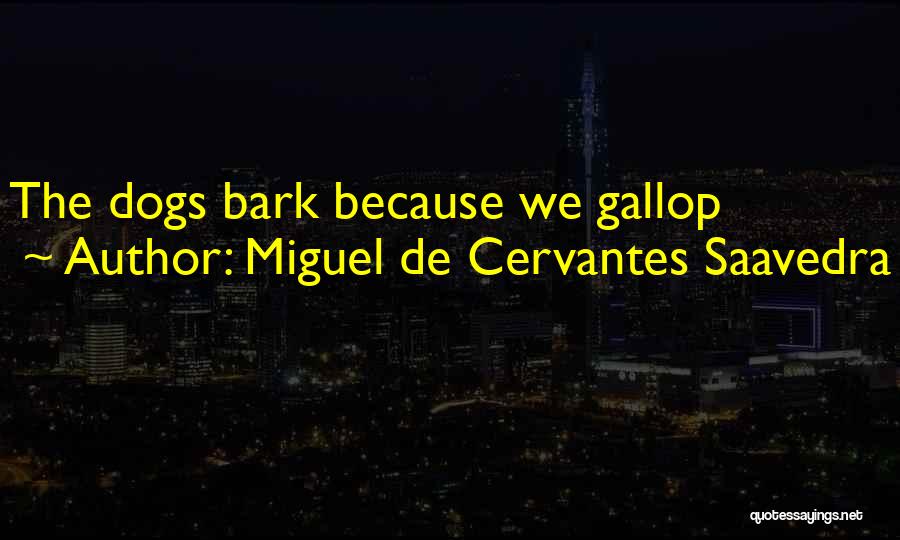 Maailmaimed Quotes By Miguel De Cervantes Saavedra