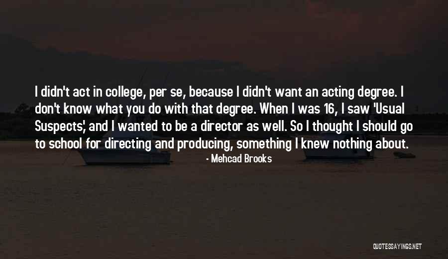Maailmakaubad Quotes By Mehcad Brooks Maailmakaubad Quotes By Mehcad Brooks
