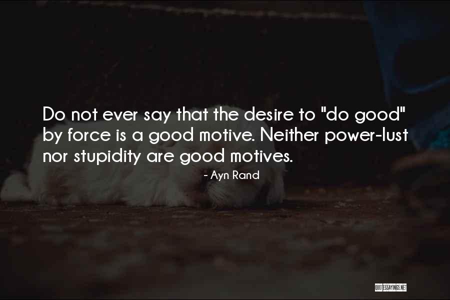 Maailman Suurin Quotes By Ayn Rand Maailman Suurin Quotes By Ayn Rand