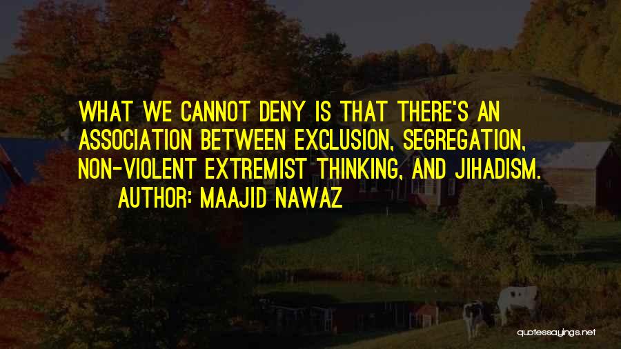 Maajid Nawaz Quotes 729723