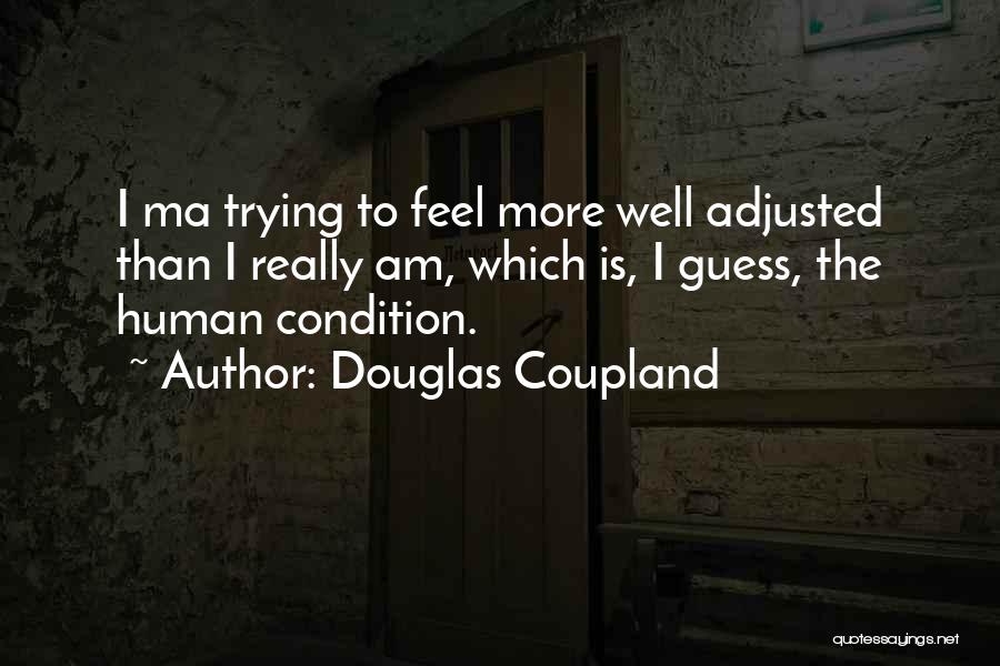 Ma'am Quotes By Douglas Coupland