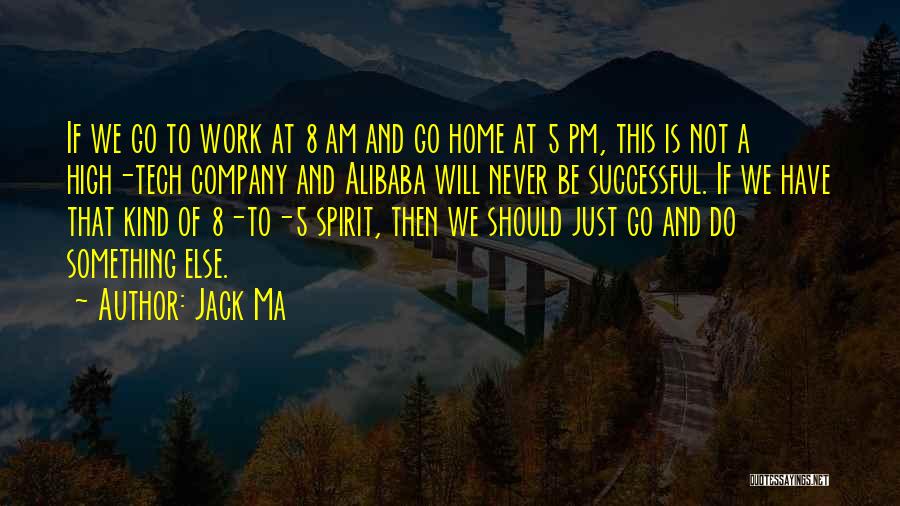 Ma'am Quotes By Jack Ma