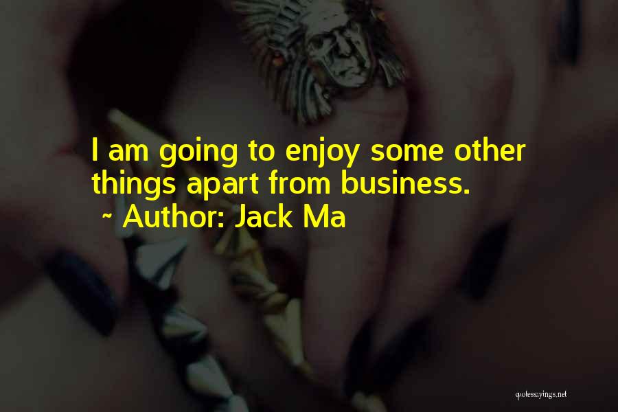 Ma'am Quotes By Jack Ma