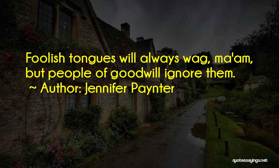 Ma'am Quotes By Jennifer Paynter