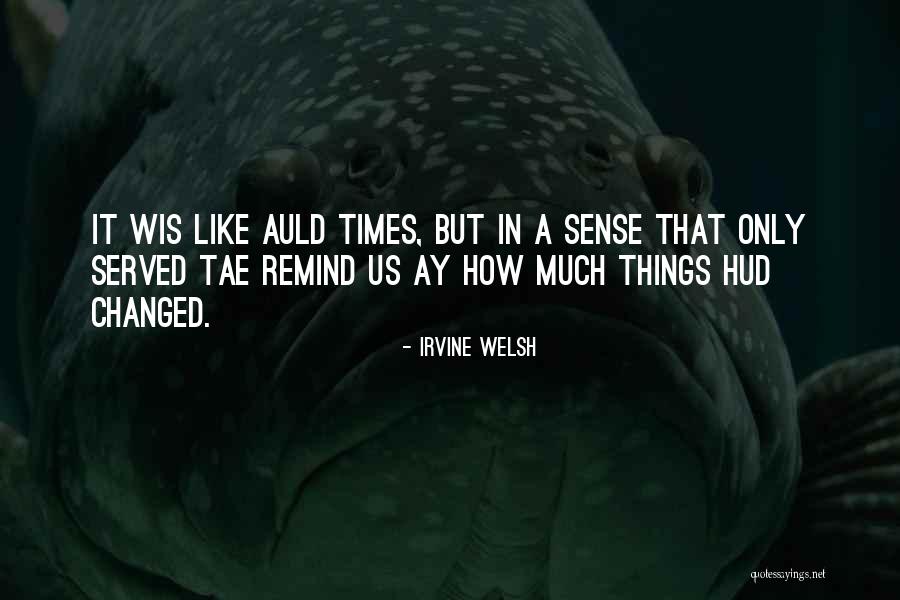 Maandag Koffie Quotes By Irvine Welsh Maandag Koffie Quotes By Irvine Welsh