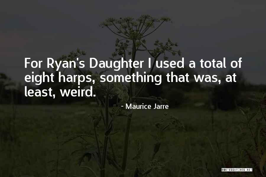 Maandag Weer Quotes By Maurice Jarre Maandag Weer Quotes By Maurice Jarre