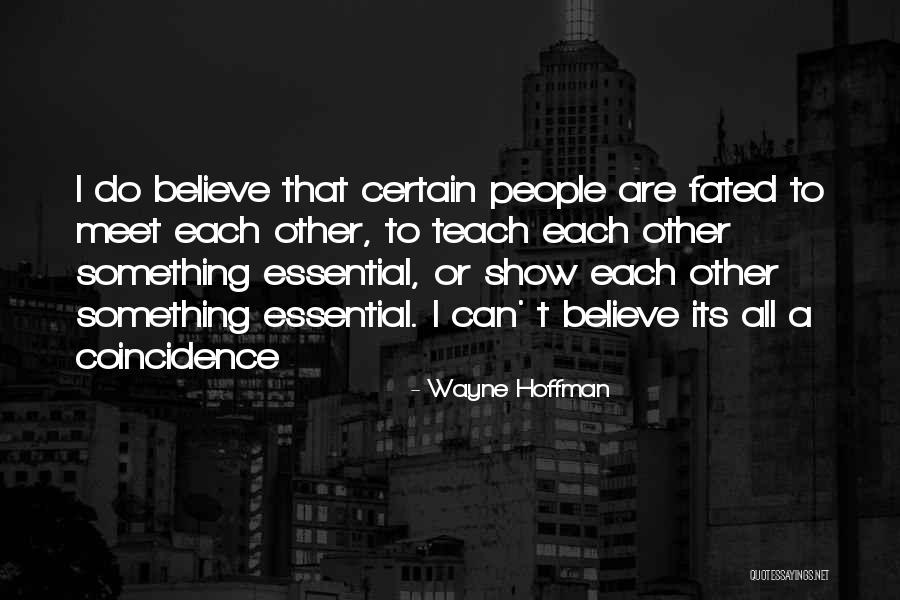 Maansi Doshi Quotes By Wayne Hoffman Maansi Doshi Quotes By Wayne Hoffman