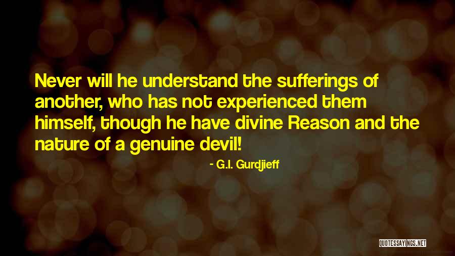 Maarifa Homes Quotes By G.I. Gurdjieff Maarifa Homes Quotes By G.I. Gurdjieff